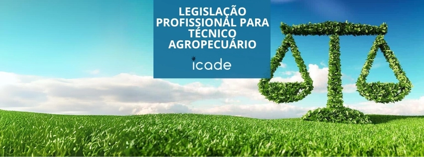 Legislação Profissional para Técnico Agropecuário Legislação Profissional para Técnico Agropecuário